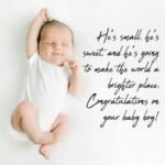 Congratulations on the arrival of your little prince!